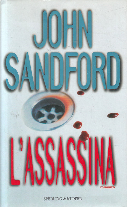 LN2- L'ASSASSINA - JOHN SANFORD - SPERLING NARRATIVA - CS - JXS106