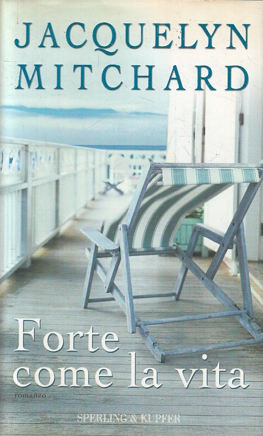 LN2- FORTE COME LA VITA - MITCHARD - SPERLING NARRATIVA - CS - JXS189