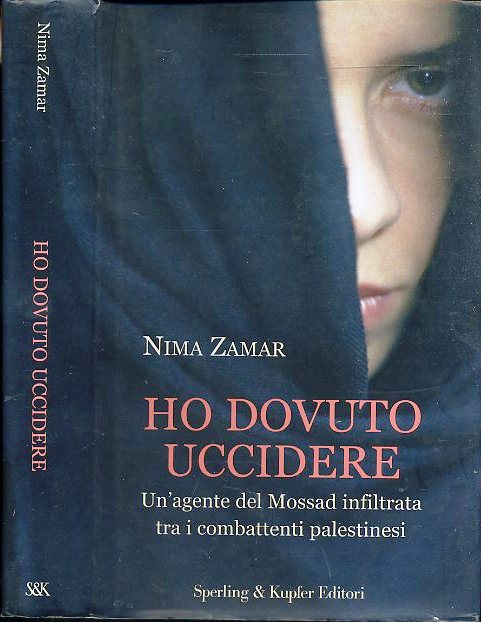 LN- HO DOVUTO UCCIDERE - NIMA ZAMAR - SPERLING --- 2004 - CS - XDS20