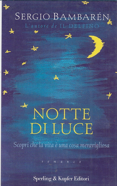 LN2- NOTTE DI LUCE - SERGIO BAMBAREN - SPERLING & KUPFER - CS- JXS87