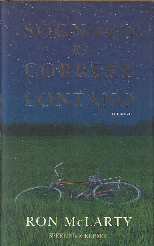 LN2- SOGNAVO DI CORRERE LONTANO - RON MCLARTY - SPERLING NARRATIVA - CS - JXS213