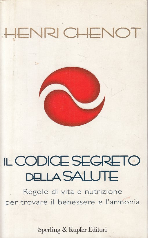 LZ- IL CODICE SEGRETO SALUTE REGOLE - CHENOT - SPERLING --- 2005 - B - ZFS450