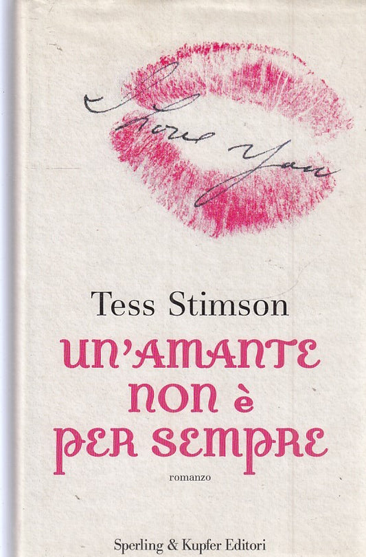 UN'AMORE NON E' PER SEMPRE - TESS STIMSON - SPERLING & KUPFER - CS - JXS39