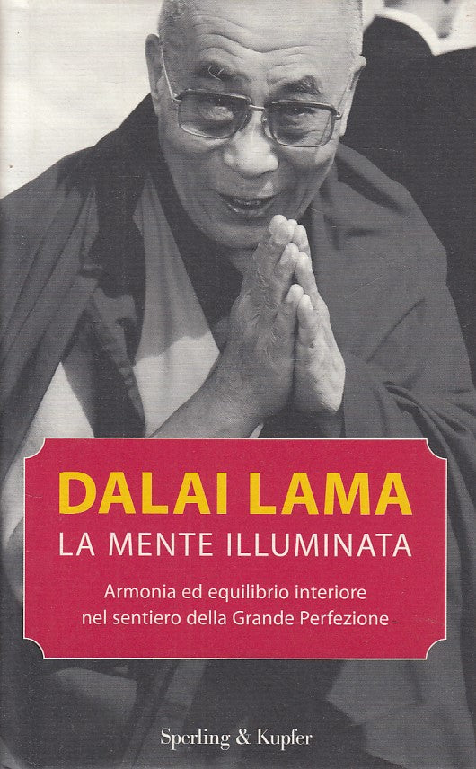 LS- LA MENTE ILLUMINATA - DALAI LAMA - SPERLING - CAMMINO -- 2007 - CS - ZDS53