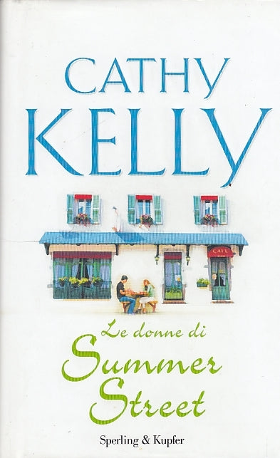 LN- LE DONNE DI SUMMER STREET - KELLY - SPERLING --- 2007 - CS - YDS162