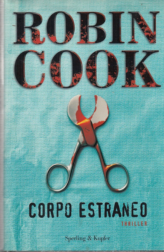 LN- CORPO ESTRANEO- ROBIN COOK- SPERLING--- 2009- CS- ZFF36