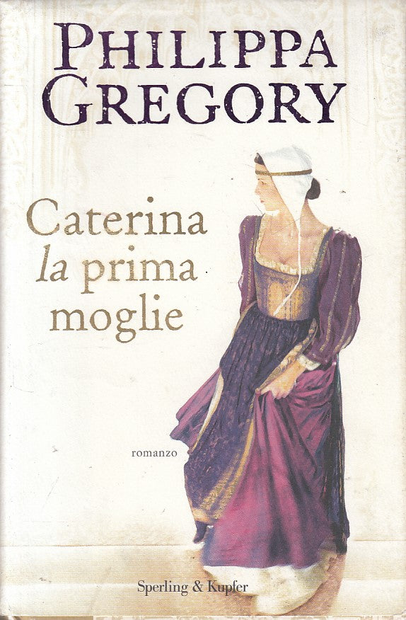 LS- CATERINA LA PRIMA MOGLIE - GREGORY - SPERLING --- 2009 - CS - ZFS418