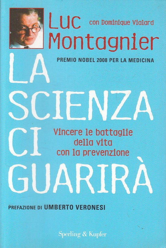 LZ- LA SCIENZA CI GUARIRA'- MONTAGNIER- SPERLING- EQUILIBRI -- 2009 - B - YFS601