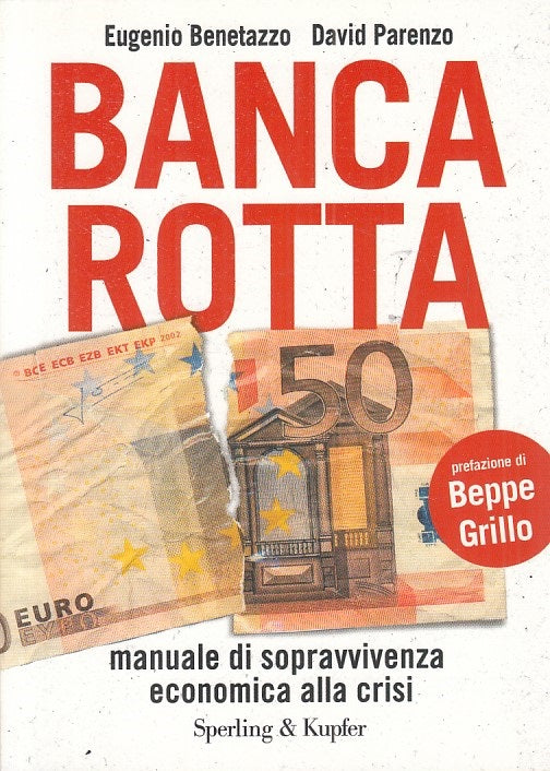 LS- BANCA ROTTA MANUALE SOPRAVVIVENZA ECONOMICA -- SPERLING--- 2009 - B - YFS268