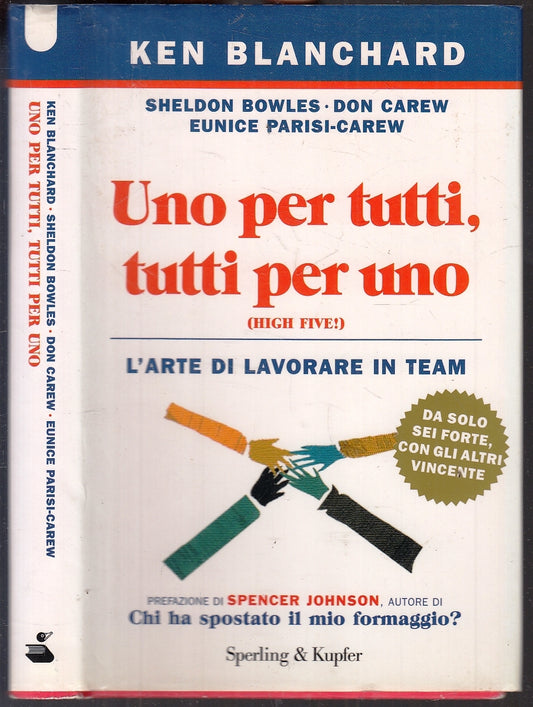 LZ- UNO PER TUTTI, TUTTI PER UNO - KEN BLANCHARD - SPERLING --- 2002- CS- YFS151