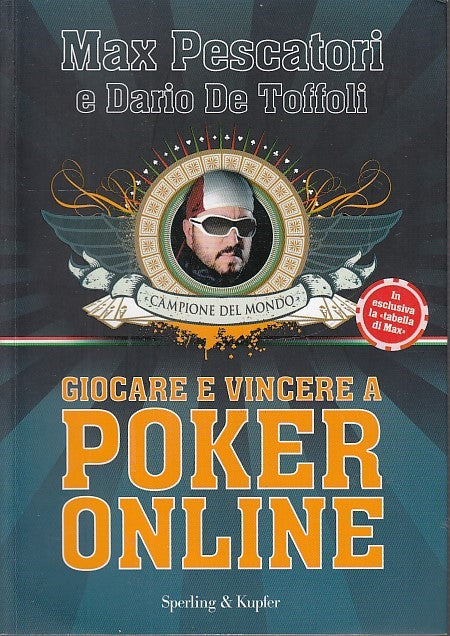 LZ- GIOCARE E VINCERE A POKER ONLINE- MAX PESCATORI- SPERLING--- 2009- B- ZDS717