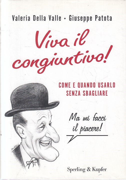 LN2- VIVA IL CONGIUNTIVO COME QUANDO USARLO - VALLE PATOTA- SPERLING- CS- JXS246