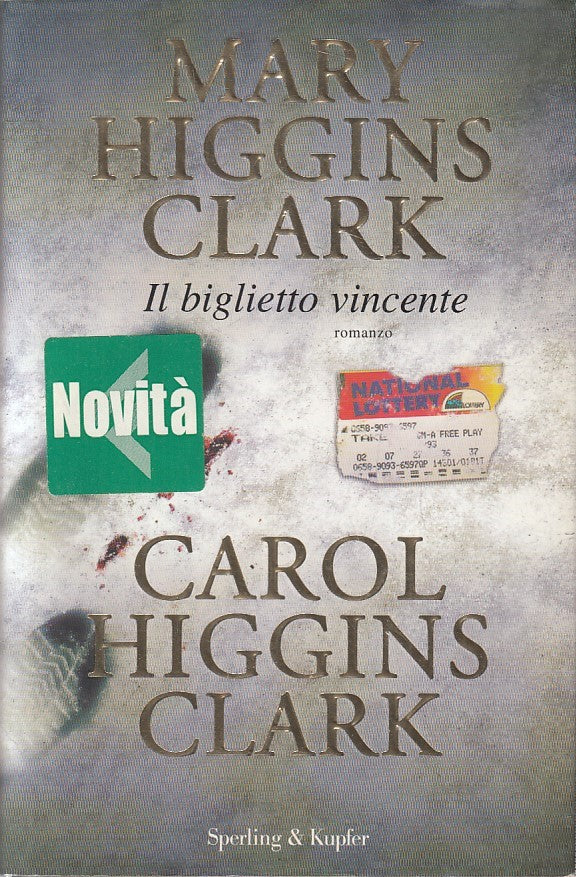 LN- IL BIGLIETTO VINCENTE - HIGGINS CLARK - SPERLING --- 2009 - CS - YFS336