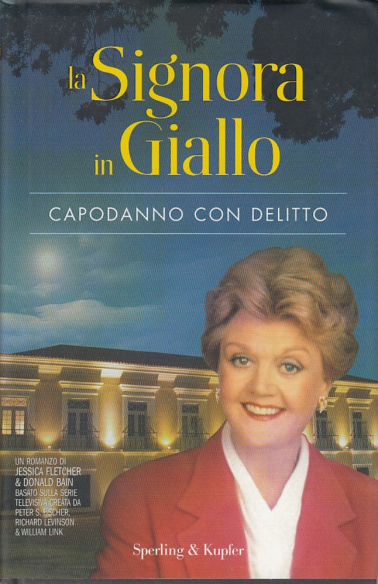 LG- SIGNORA IN GIALLO CAPODANNO CON DELITTO -- SPERLING --- 2010 - CS - ZDS620