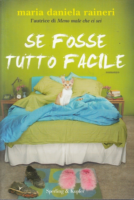 LT- SE FOSSE TUTTO FACILE- MARIA TERESA RAINERI- SPERLING KUPFER- 2010- B- ZFS35