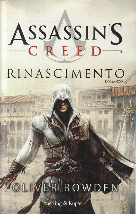 LN- ASSASSIN'S CREED RINASCIMENTO - BOWDEN - SPERLING --- 2010 - CS - YFS326