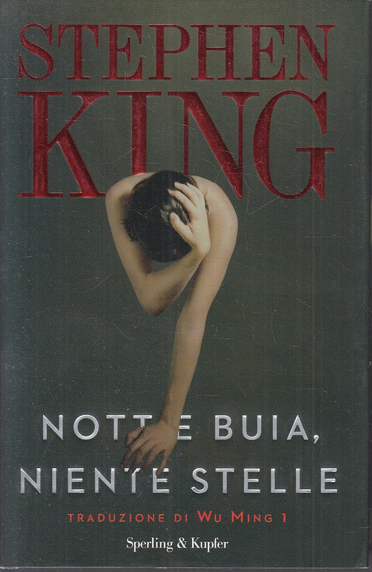 LG- NOTTE BUIA NIENTE STELLE - STEPHEN KING - SPERLING & KUPFER--- 2010- CS- XFS