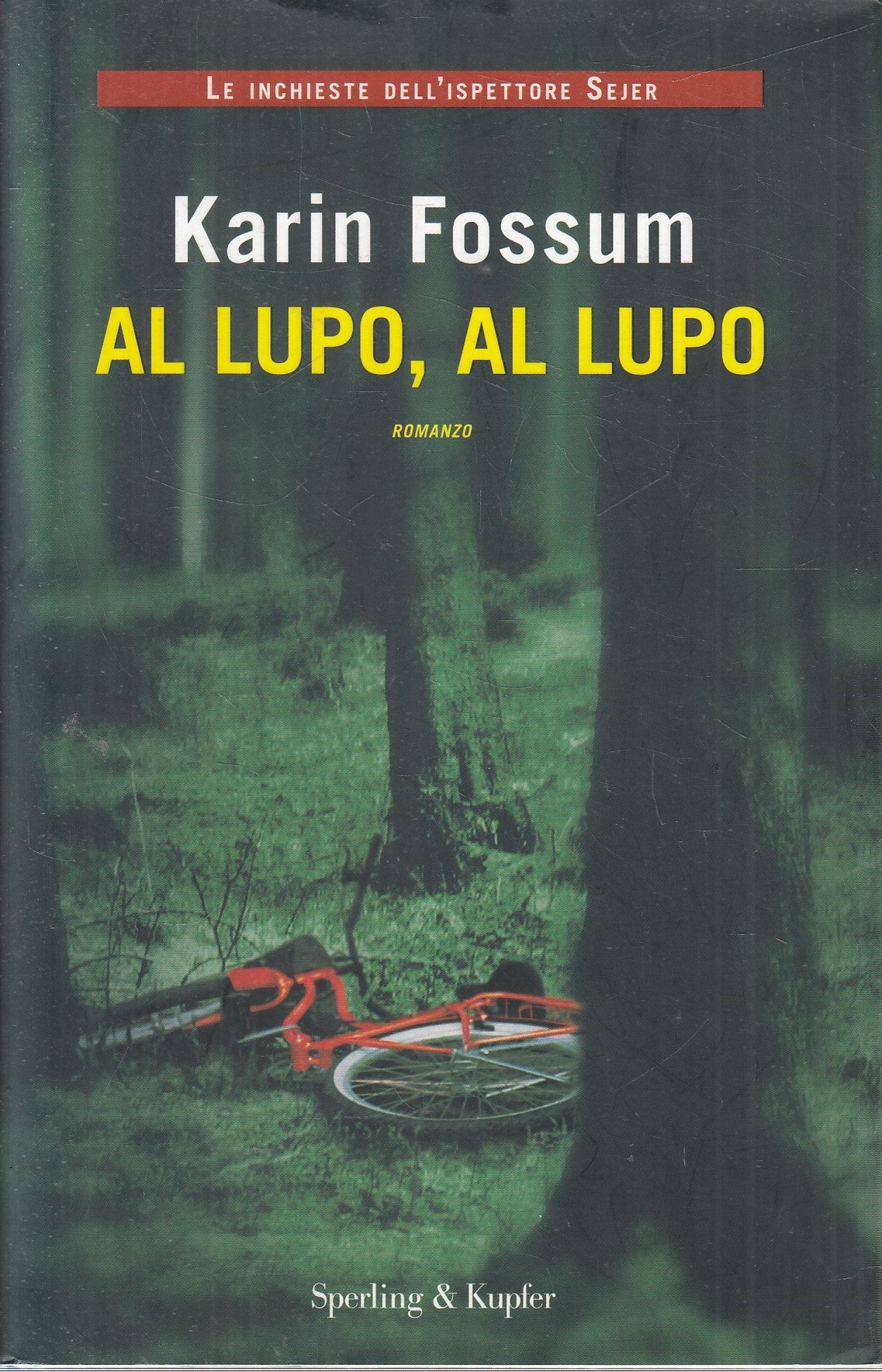 Al lupo, al lupo - Karin Fossum - Sperling Pandora - JXS104