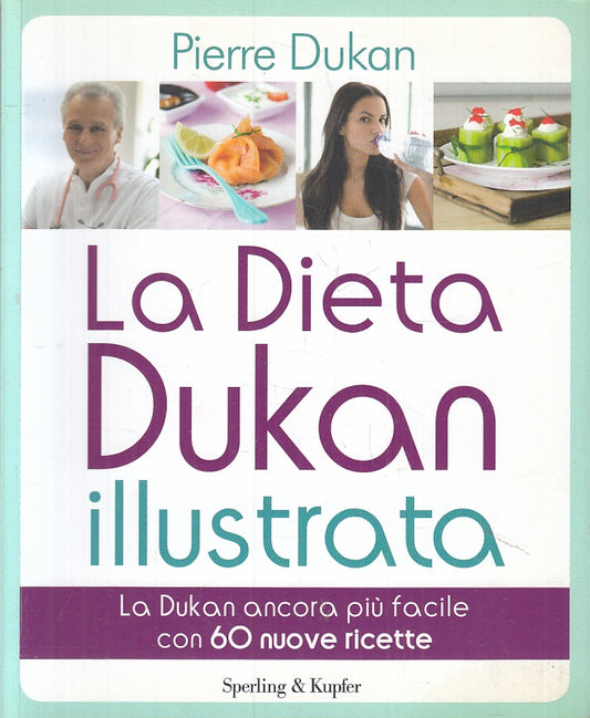 LZ- LA DIETA DUKAN ILLUSTRATA - PIERRE DUKAN - SPERLING KUPFER ---- B - ZFS273