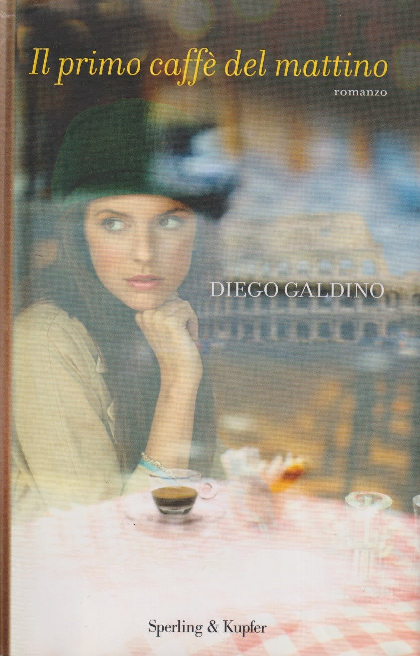 Il primo caffe' del mattino - Diego Galdini - Sperling Pandora - JXS326