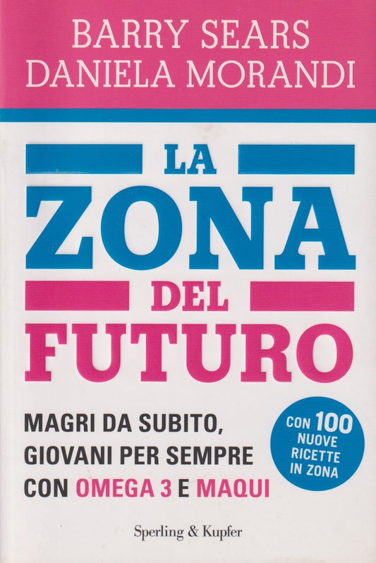 La zona del futuro - Sears Morandi - Sperling Grilli - 2013 - ZFS195