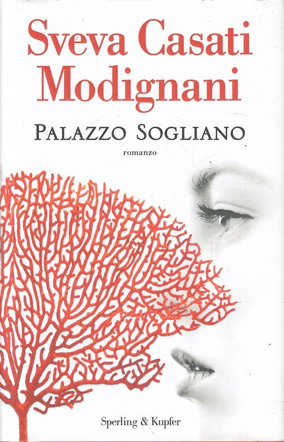 Palazzo Sogliano - Sveva Casati Modignani - Sperling Pandora - JXS218