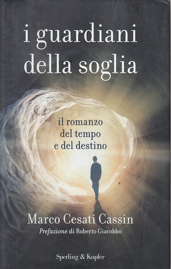 LN- I GUARDIANI DELLA SOGLIA - CASSIN - SPERLING --- 2013 - CS - YFS431