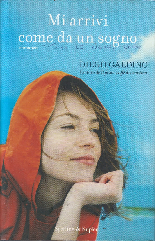 LN2- MI ARRIVI COME DA UN SOGNO - GALDINO - SPERLING - CS - JXS162