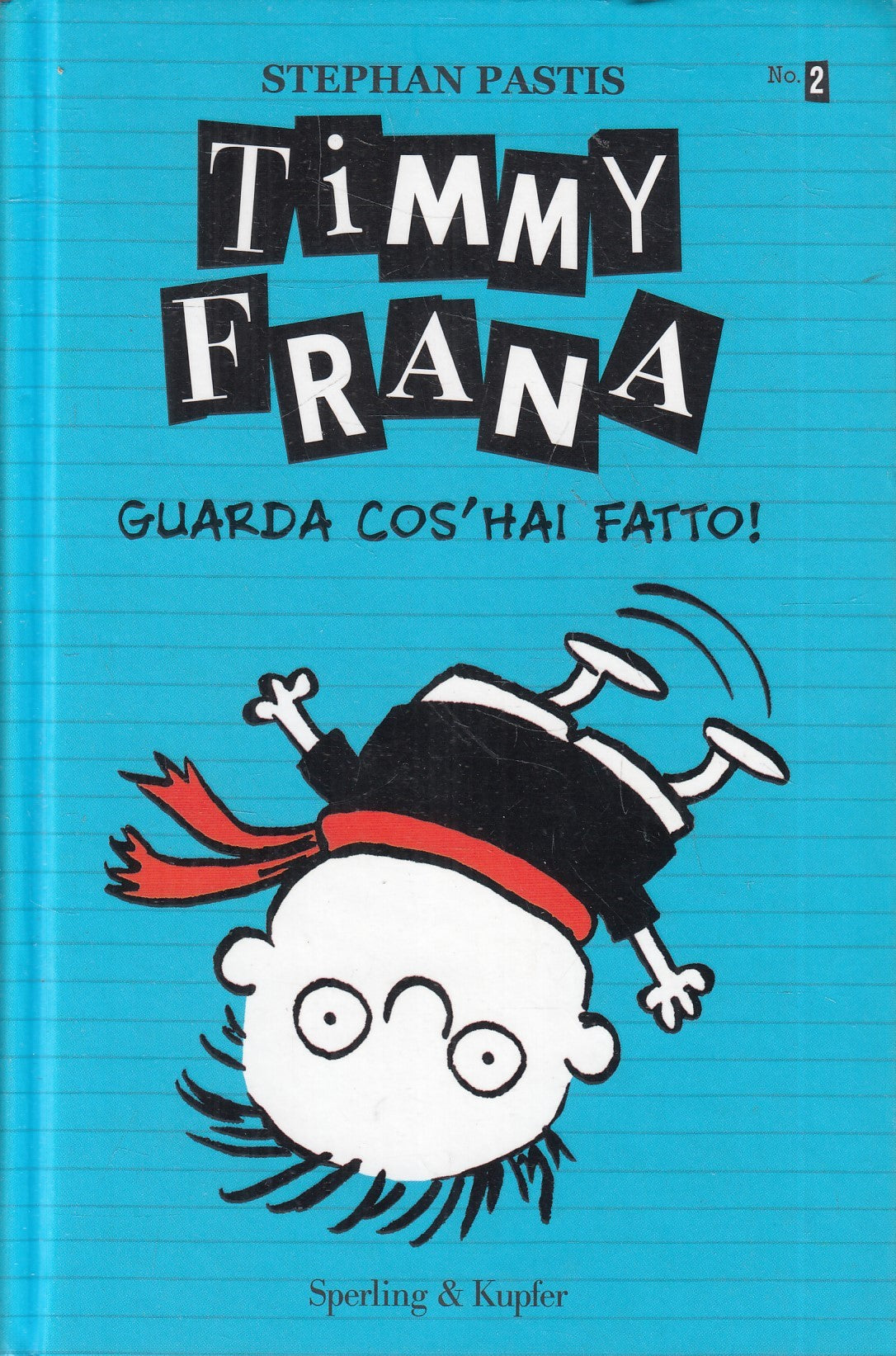 LN2- TIMMY FRANA N.2 GUARDA COS'HAI FATTO! - PASTIS- SPERLING PANDORA- C- JXS240