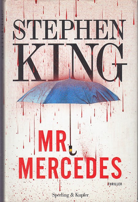 LG- MR. MERCEDES - STEPHEN KING - SPERLING & KUPFER -- 1a ED. - 2014- CS- YDS999