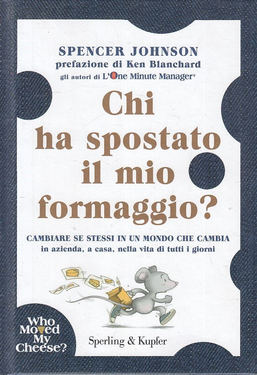 LN2- CHI HA SPOSTATO IL MIO FORMAGGIO? - SPENCER JOHNSON - SPERLING - C - JXS112