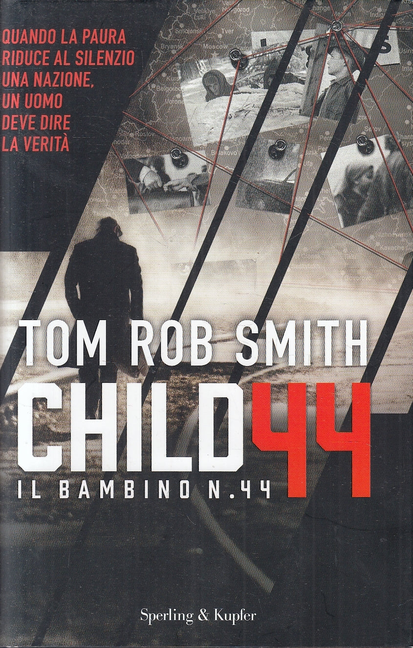 LN- CHILD 44 IL BAMBINO N.44- TOM ROB SMITH- SPERLING & KUPFER--- 2008-CS-YFS196