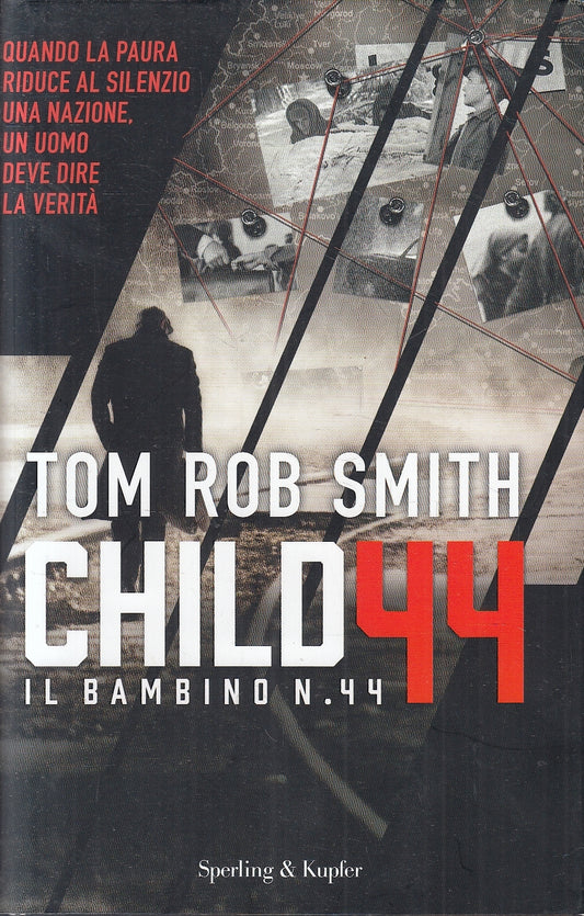 LN- CHILD 44 IL BAMBINO N.44- TOM ROB SMITH- SPERLING & KUPFER--- 2008-CS-YFS196
