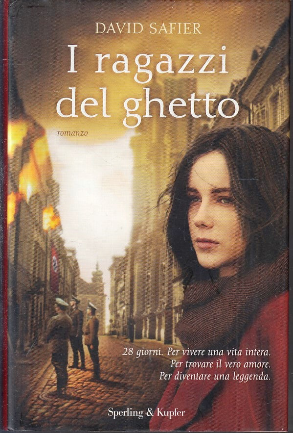 LN- I RAGAZZI DEL GHETTO - DAVID SAFIER - SPERLING & KUPFER --- 2015- CS- YFS479