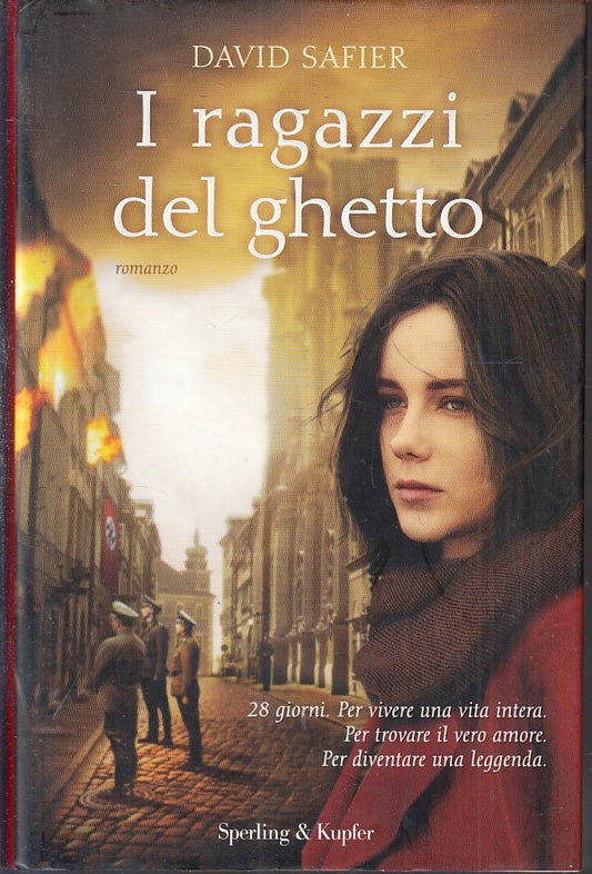 LN- I RAGAZZI DEL GHETTO - DAVID SAFIER - SPERLING & KUPFER --- 2015- CS- YFS479