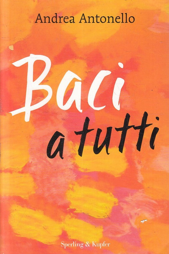 LN2- BACI A TUTTI - ANDREA ANTONELLO - SPERLING VARIA - B - JXS211
