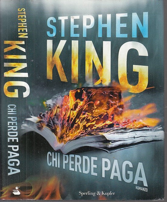 LG- CHI PERDE PAGA - STEPHEN KING - SPERLING & KUPFER-- 1a ED.- 2006- CS- YDS999