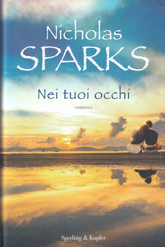 LN- NEI TUOI OCCHI - NICHOLAS SPARKS - SPERLING & KUPFER --- 2016 - CS - ZFS87