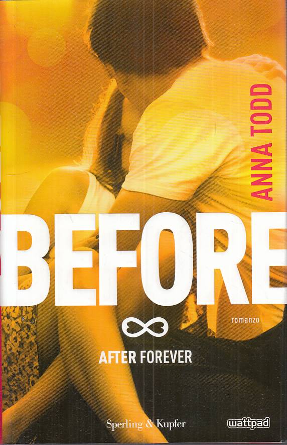 LN- BEFORE AFTER FOREVER - TODD - SPERLING -- 1a ED. - 2016 - CS - ZFS224