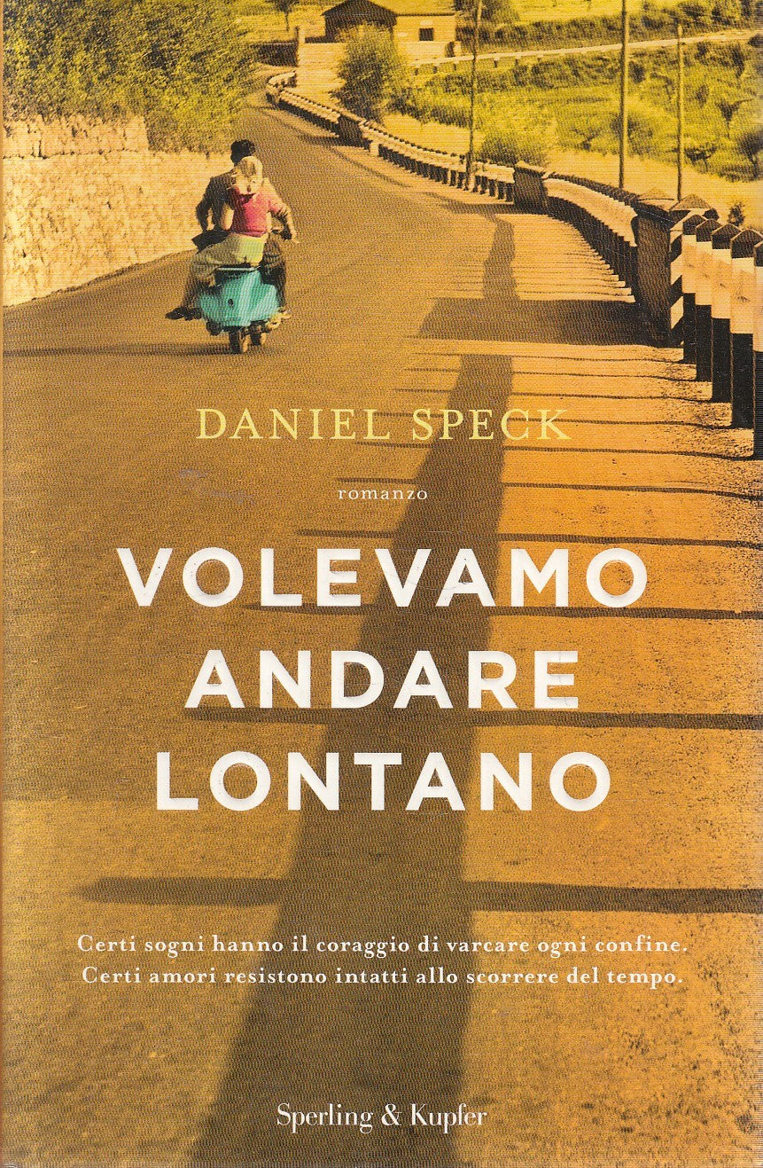 VOLEVAMO ANDARE LONTANO - DANIEL SPECK - SPERLING PANDORA - CS - JXS287