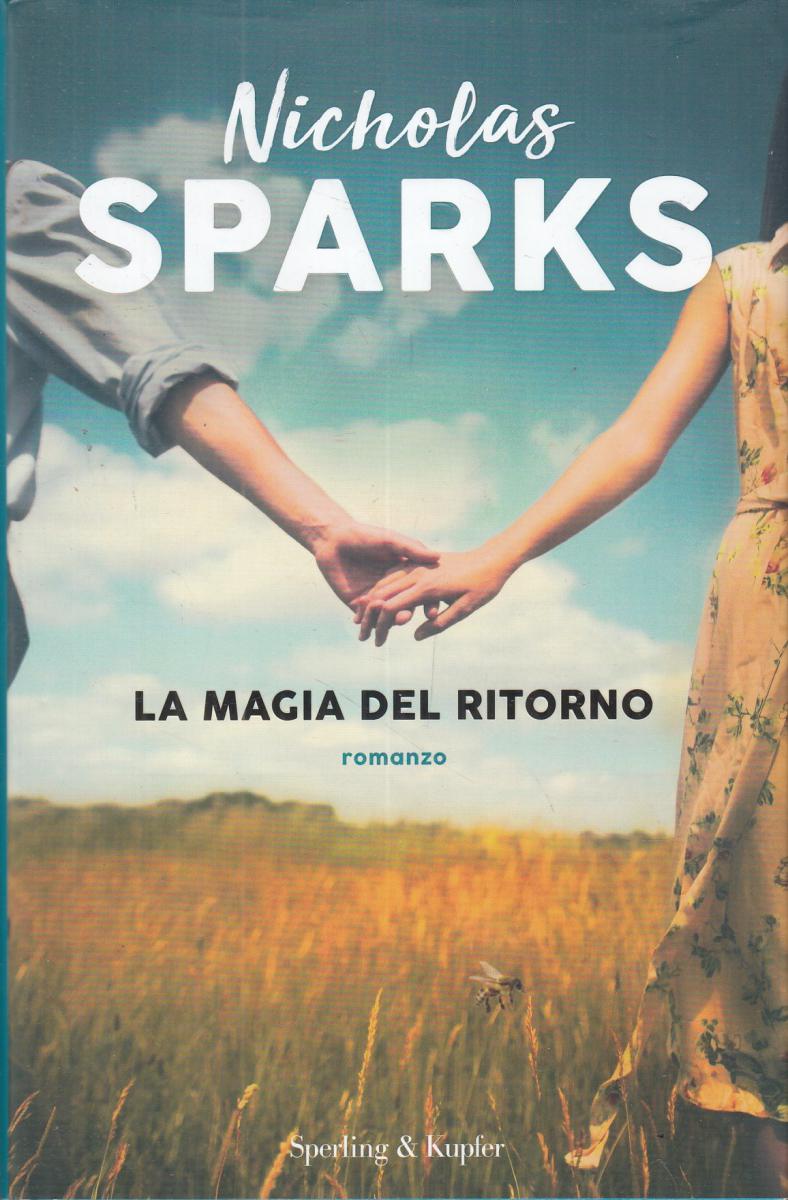 LN2- LA MAGIA DEL RITORNO - NICHOLAS SPARKS - SPERLING & KUPFER - CS- JXS89