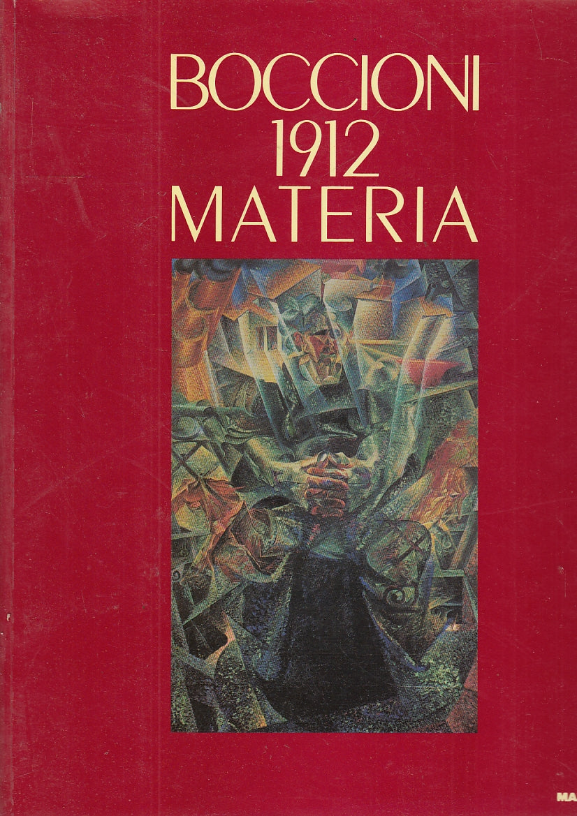 LT- BOCCIONI 1912 MATERIA CATALOGO MOSTRA -- MAZZOTTA --- 1995 - B - YFS120