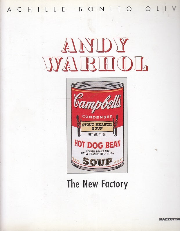 LT- ANDY WARHOL THE NEW FACTORY - BONITO OLIVA - MAZZOTTA --- 2008 - B- ZFS383