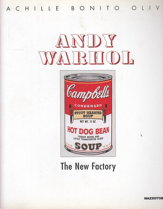 LT- ANDY WARHOL THE NEW FACTORY - BONITO OLIVA - MAZZOTTA --- 2008 - B- ZFS383