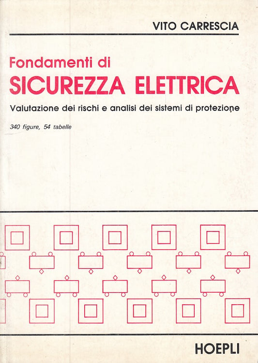LZ- FONDAMENTI DI SICUREZZA ELETTRICA - CARRESCIA - HOEPLI --- 1984 - B - YFS269