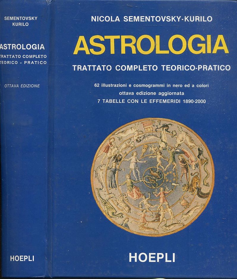 LZ- ASTROLOGIA TRATTATO COMPLETO - SEMENTOVSKY KURILO- HOEPLI--- 1989- C- XFS38