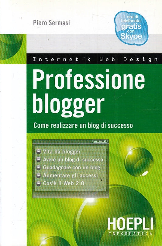 LZ- INTERNET & WEB DESIGN PROFESSIONE BLOGGER- SERMASI- HOEPLI--- 2008- B-ZFS619