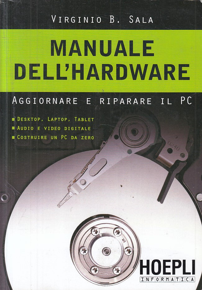 LZ- MANUALE HARDWARE AGGIORNARE RIPARARE PC - SALA- HOEPLI --- 2012 - B - YFS205