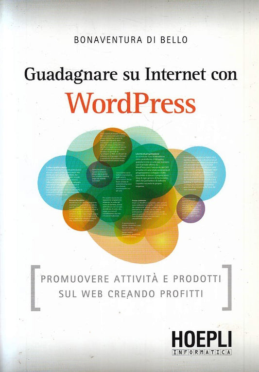 LZ- GUADAGNARE SU INTERNET CON WORDPRESS- BONAVENTURA DI BELLO- HOEPLI- B-YFS594