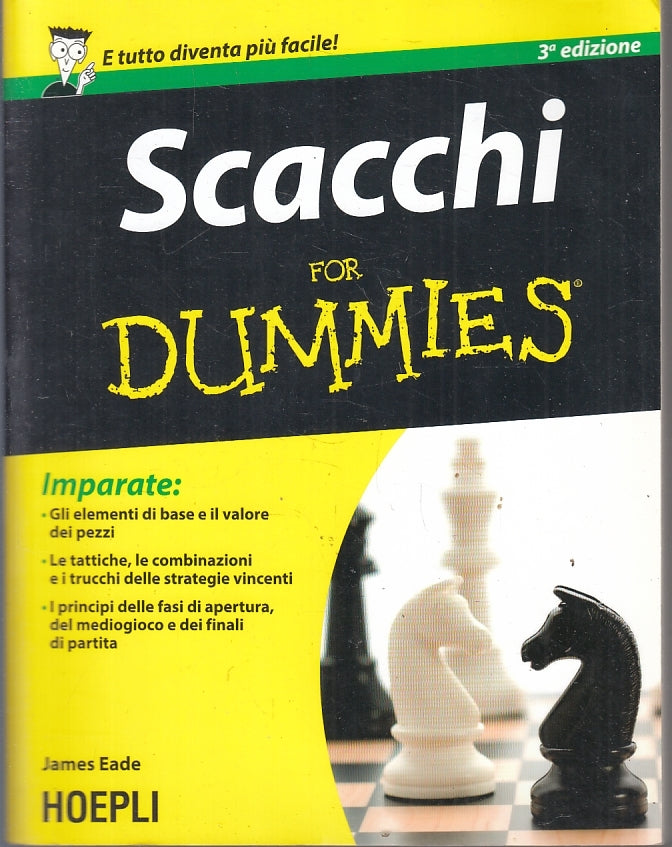 LZ- SCACCHI FOR DUMMIES - JAMES EADE - HOEPLI --- 2013 - B - YFS25